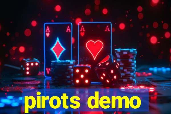 pirots demo